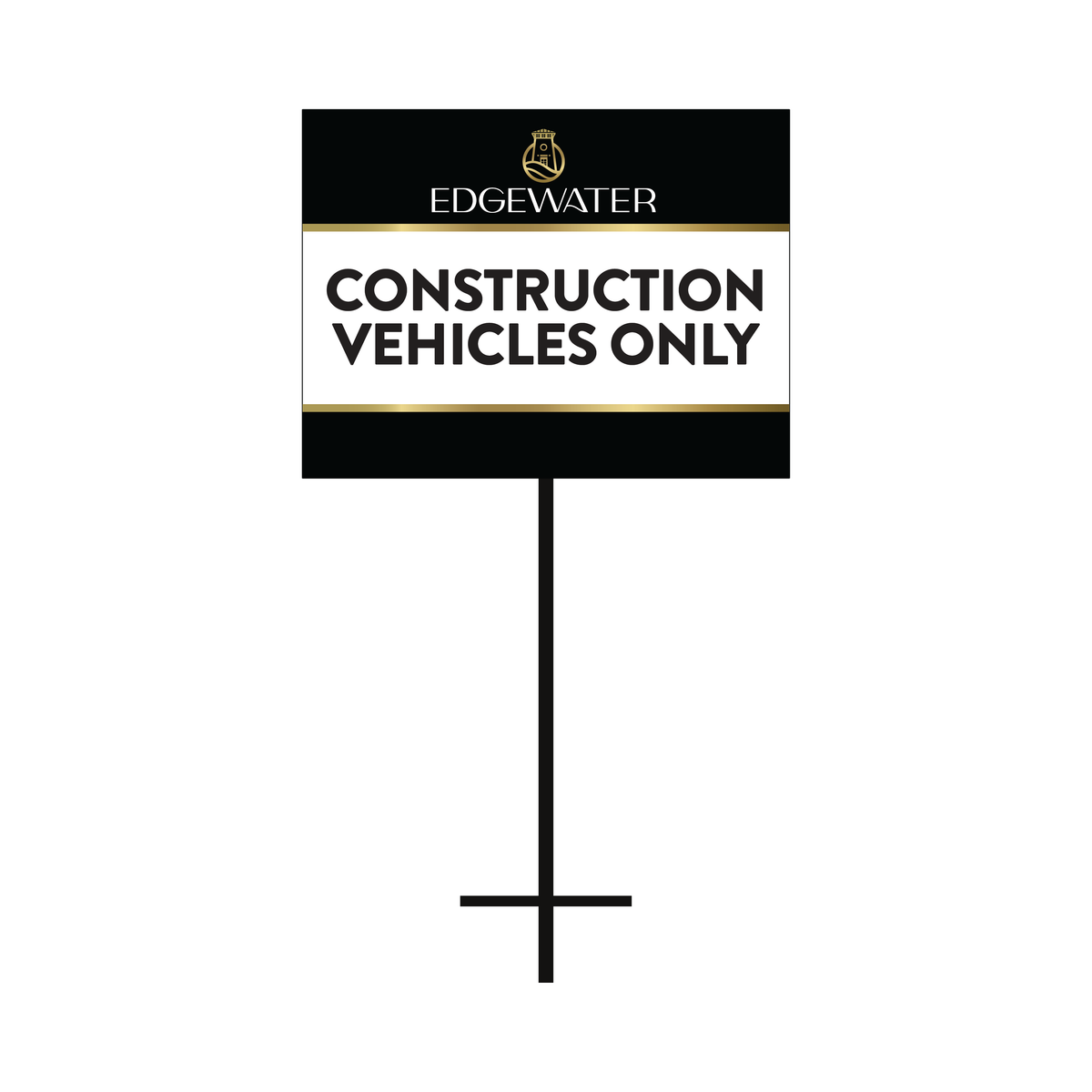 Edgewater – Construction Vehicles Only Sign