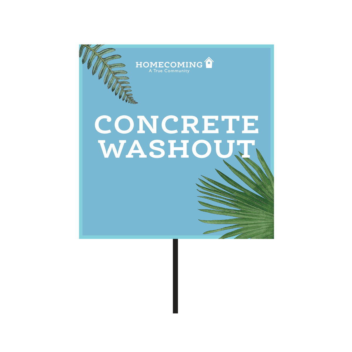 Homecoming – Concrete Washout T-Stake Sign