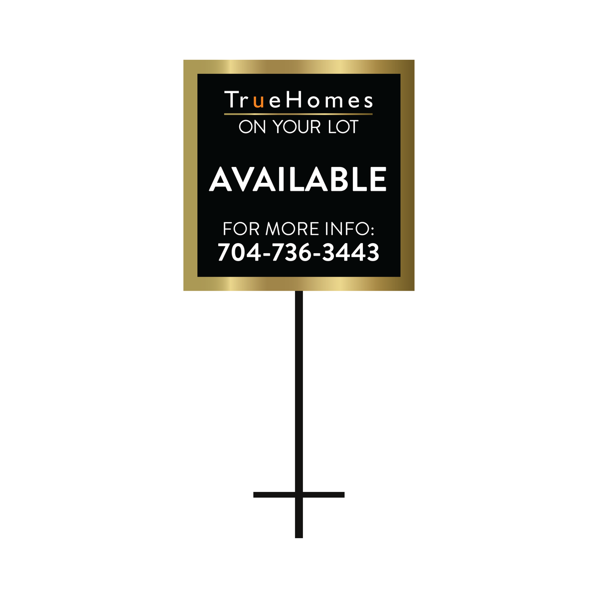 True Homes On Your Lot – Available Sign