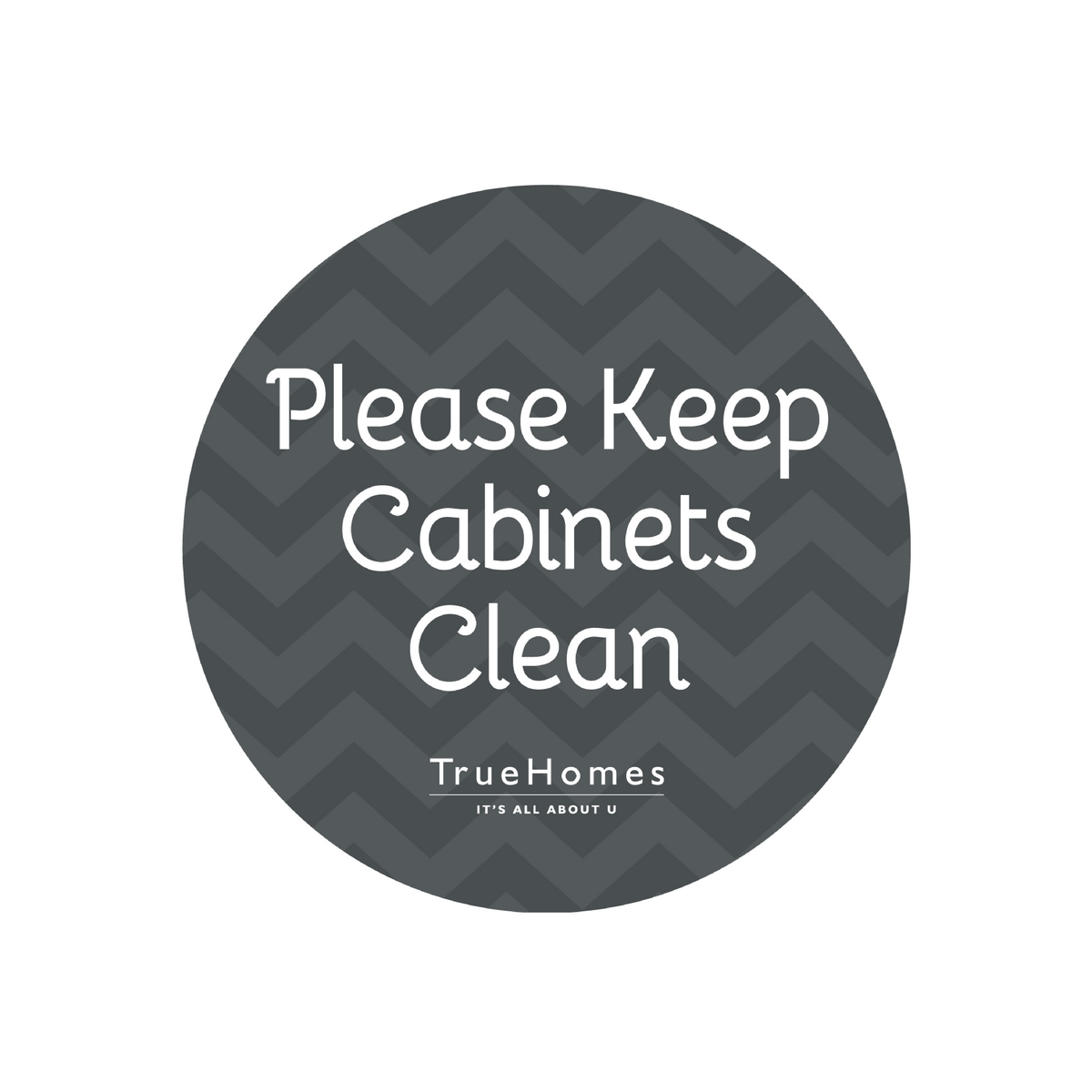 True Homes - Please Keep Cabinets Clean